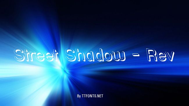 Street Shadow - Rev example